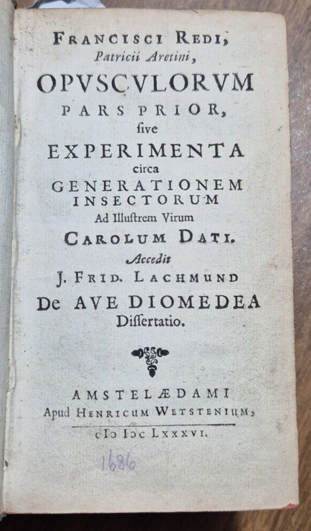 FRANCISCI REDI OPUSCULORUM + EXPERIMENTA + DE ADMIRABILI VIPERA 1685 …