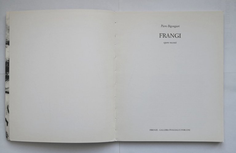 FRANGI opere recenti di Piero Bigongiari 1987 Galleria Poggiali e …