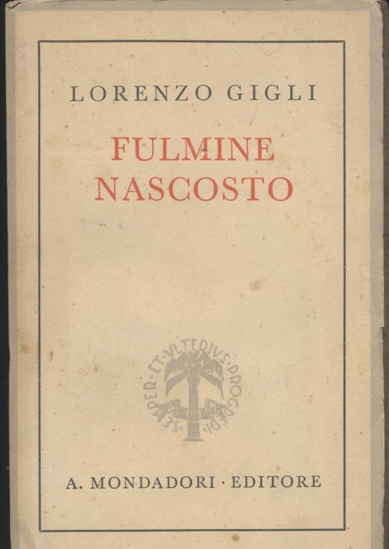 FULMINE NASCOSTO Lorenzo Gigli il romanzo del re di Roma …