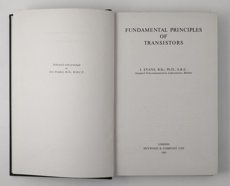 FUNDAMENTAL PRINCIPLES OF TRANSISTORS di J Evans 1962 Heywood and …