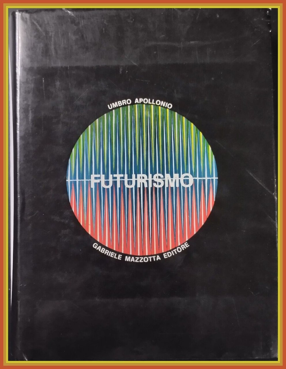 FUTURISMO di Umbro Apollonio 1970 Mazzotta Libro arte fascismo