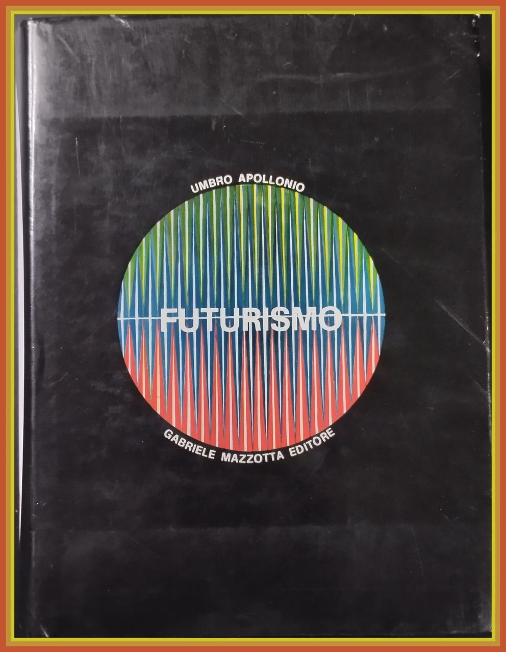FUTURISMO di Umbro Apollonio 1970 Mazzotta Libro arte fascismo