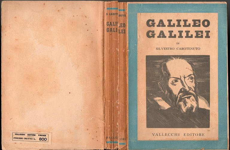 GALILEO GALILEI NELLA STORIA E LEGGENDA di Carotenuto 1941 Vallecchi …