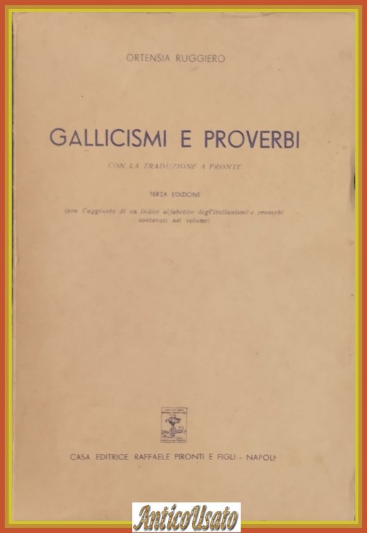 GALLICISMI E PROVERBI traduzione fronte di Ruggiero 1949 Pironti Libro …