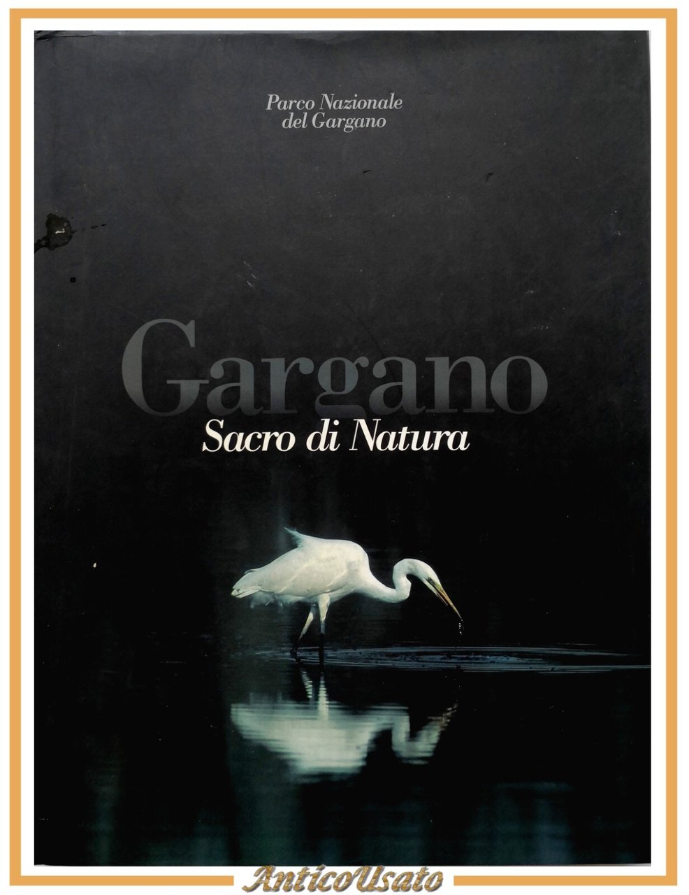 GARGANO SACRO DI NATURA a cura Claudio Grenzi 2002 Libro …