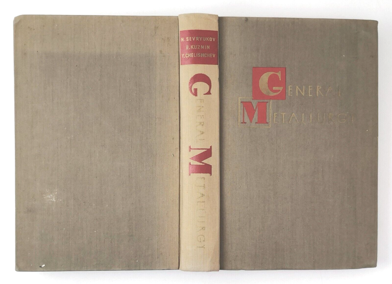 GENERAL METALLURGY di Sevryukov Kuzmin Chelishchev - Peace Publishers Libro