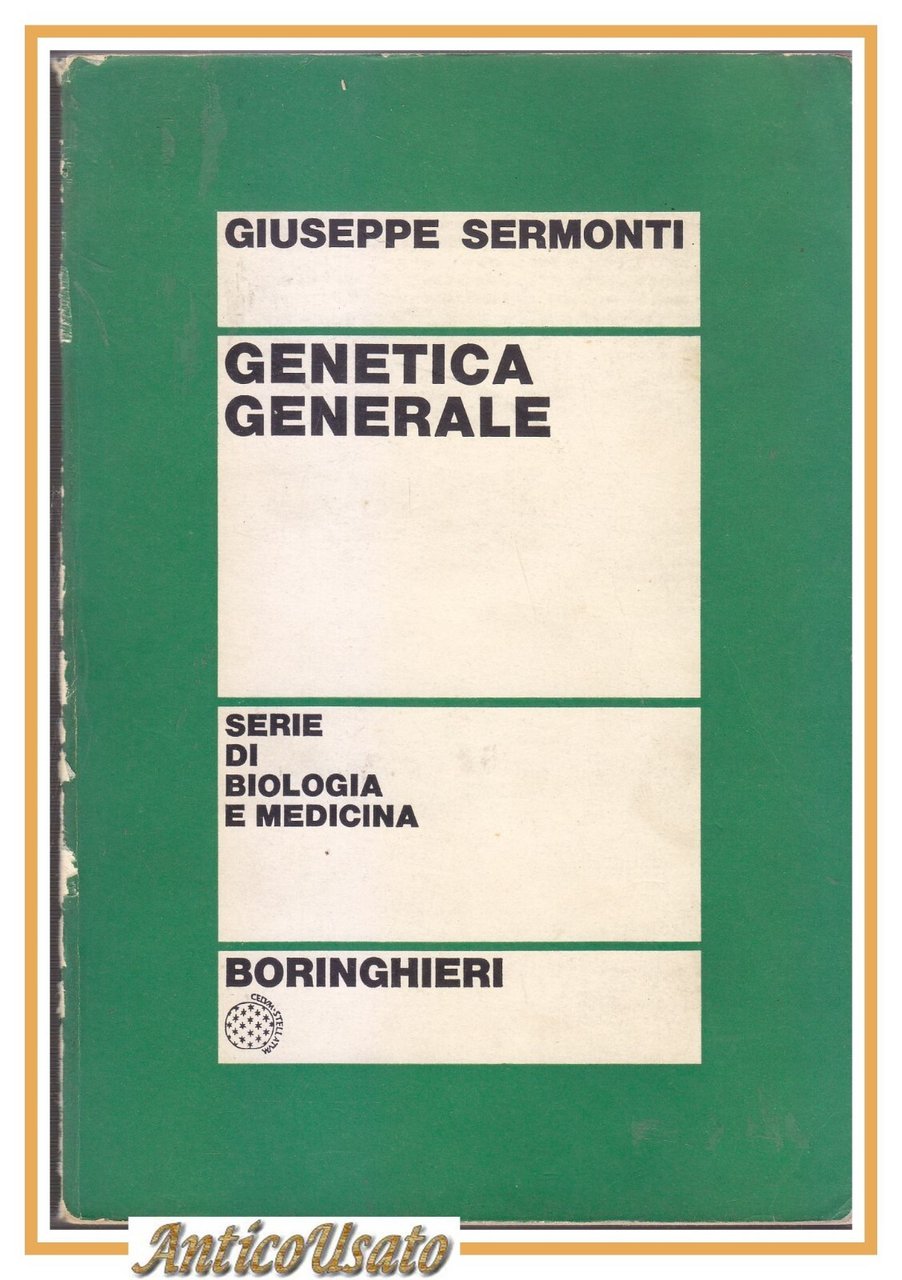 GENETICA GENERALE di Giuseppe Sermonti 1971 Boringhieri libro manuale università