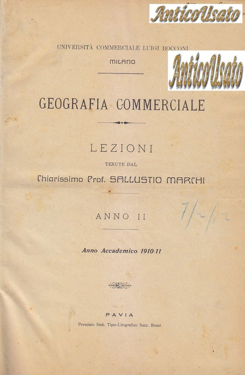 GEOGRAFIA COMMERCIALE LEZIONI Anno II Sallustio Marchi 1911 Bocconi Libro