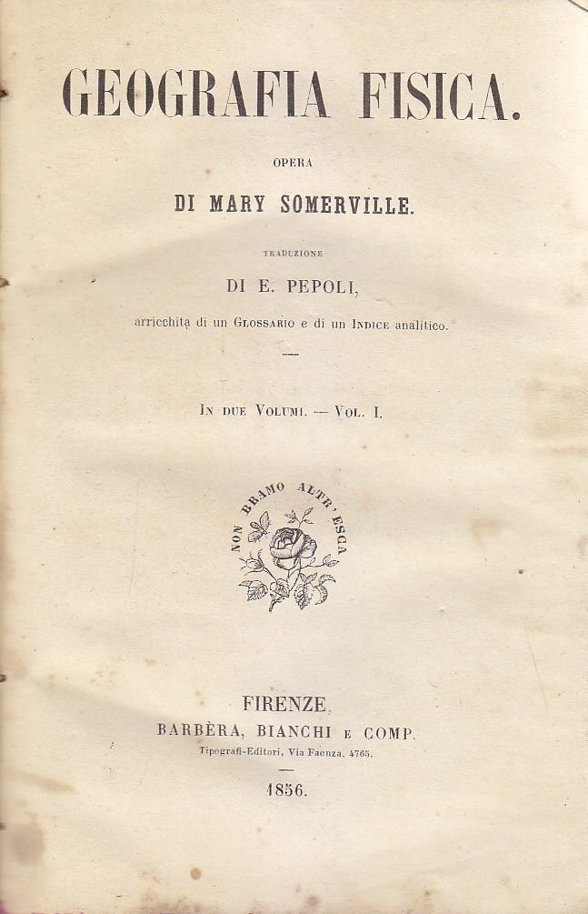 Geografia Fisica volume I di Mary Somerville 1856 Barbera Bianchi …
