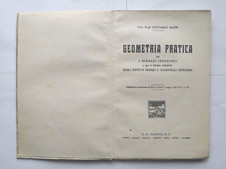 GEOMETRIA PRATICA di Contardo Baffi 1939 Paravia Libro manuale scolastico
