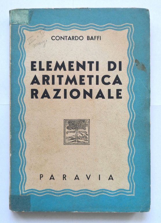 GEOMETRIA SOLIDA PIANA ELEMENTI DI ARITMETICA RAZIONALE di Contardo Baffi …