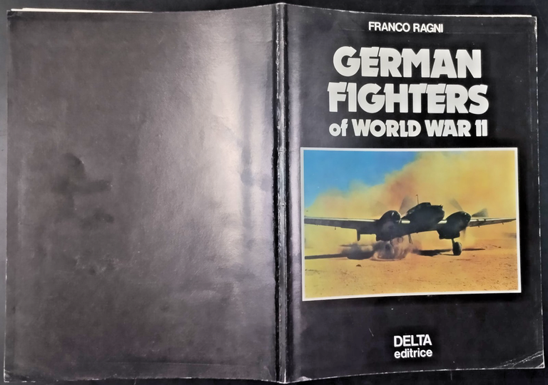 GERMAN FIGHTERS OF WORLD WAR II di Franco Ragni 1979 …
