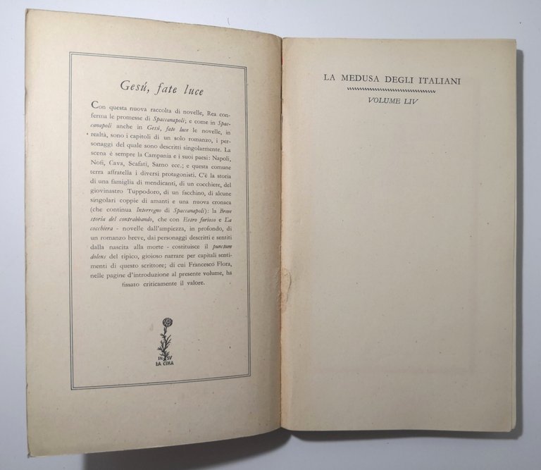 GESU' FATE LUCE Racconti di Domenico Rea 1951 Mondadori Libro …
