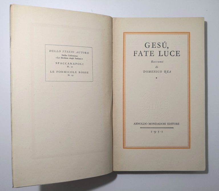 GESU' FATE LUCE Racconti di Domenico Rea 1951 Mondadori Libro …