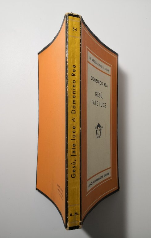 GESU' FATE LUCE Racconti di Domenico Rea 1951 Mondadori Libro …