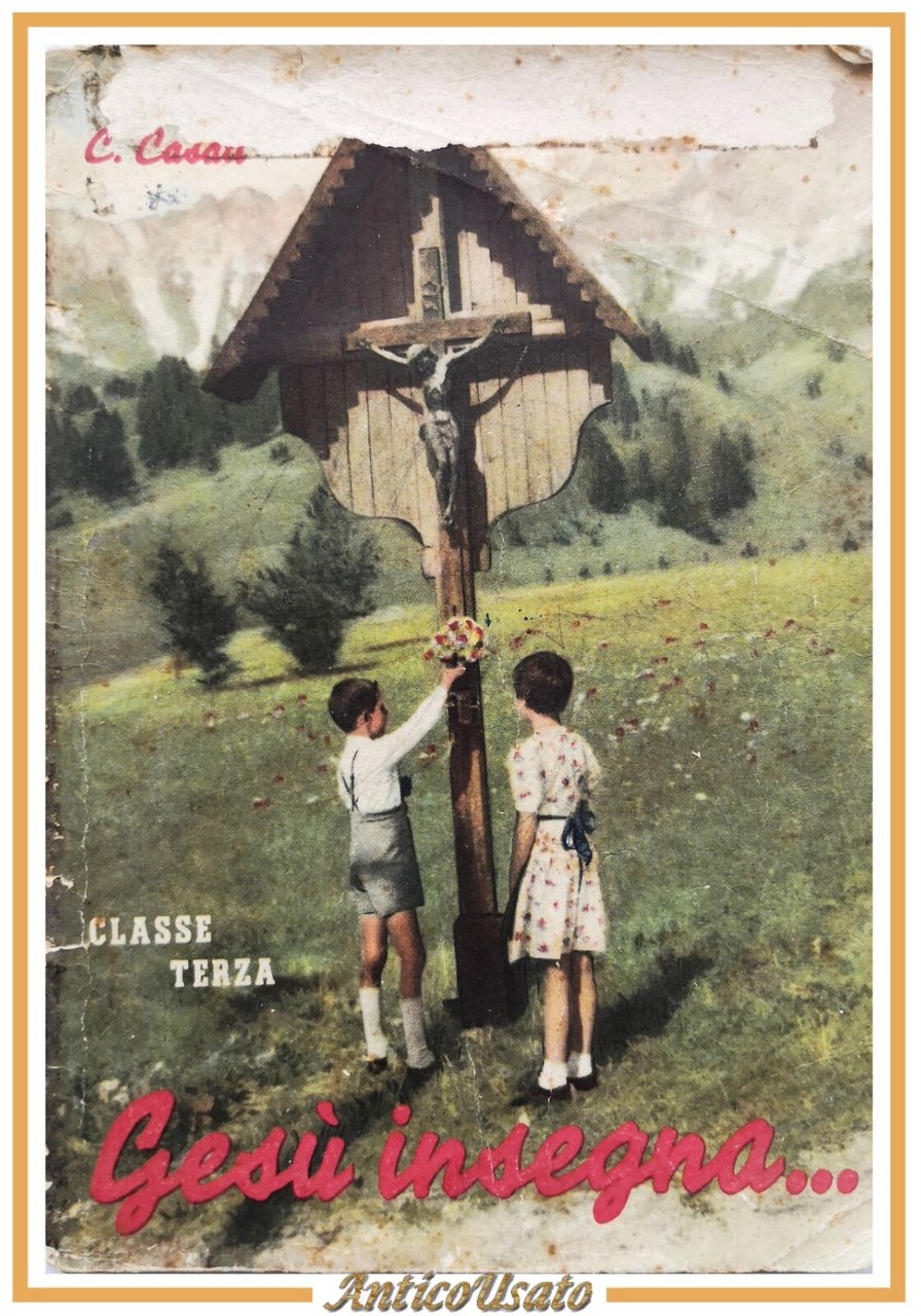 GESÙ INSEGNA di Carlo Casati Classe terza 1955 Libro scolastico …
