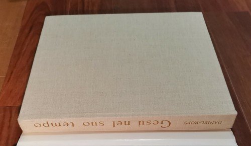 GESÙ NEL SUO TEMPO di Daniel Rops - Sansoni Editore …