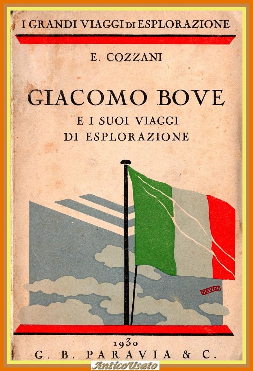 GIACOMO BOVE E I SUOI VIAGGI DI ESPLORAZIONE E Cozzani …