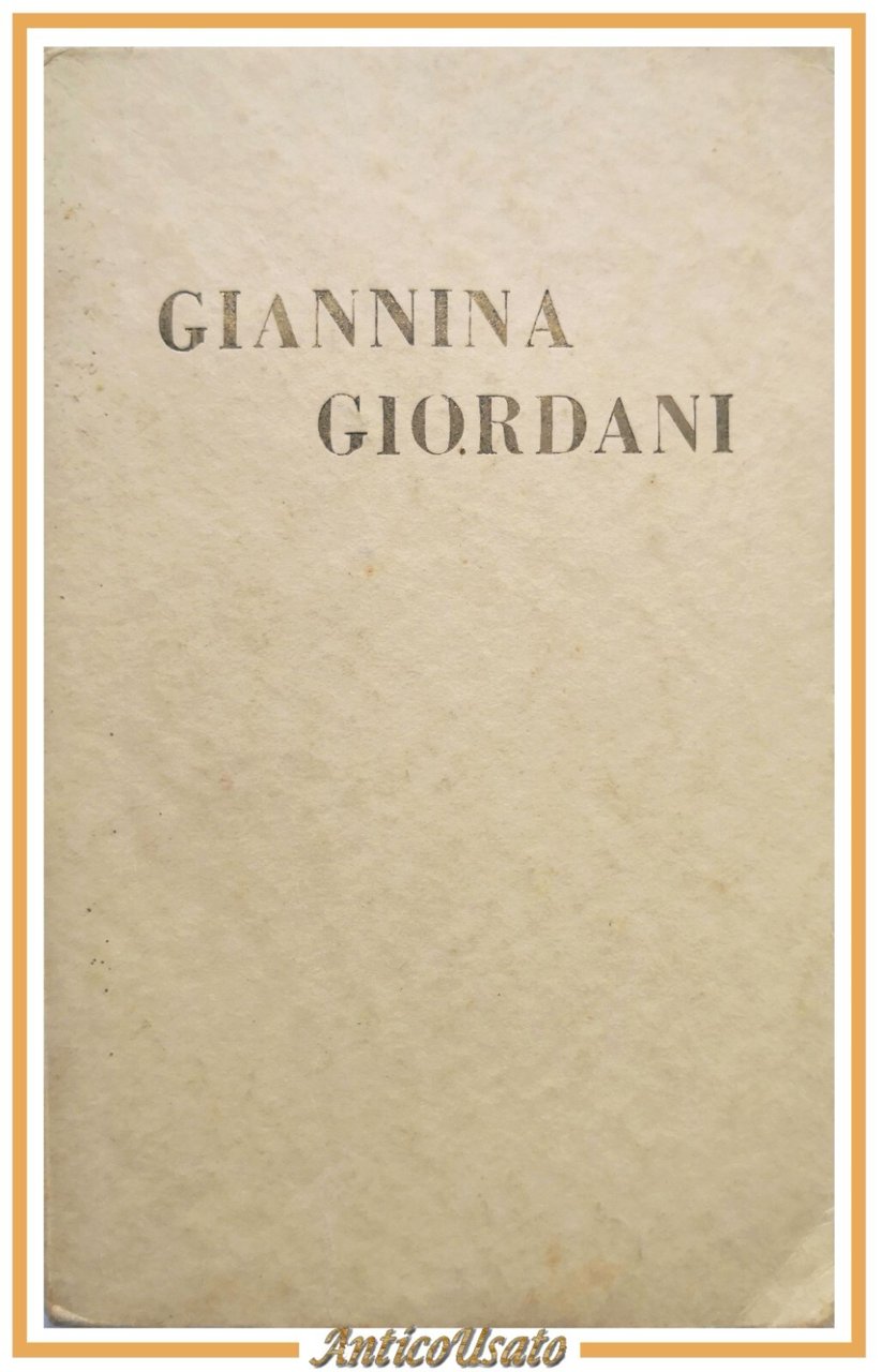 GIANNINA GIORDANI memorie di Giovanni Urbani 1931 Editrice Pro Familia …