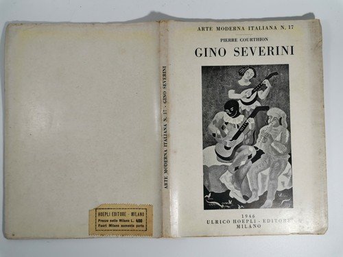 GINO SEVERINI di Pierre Courthion 1946 Hoepli Editore Arte Moderna …
