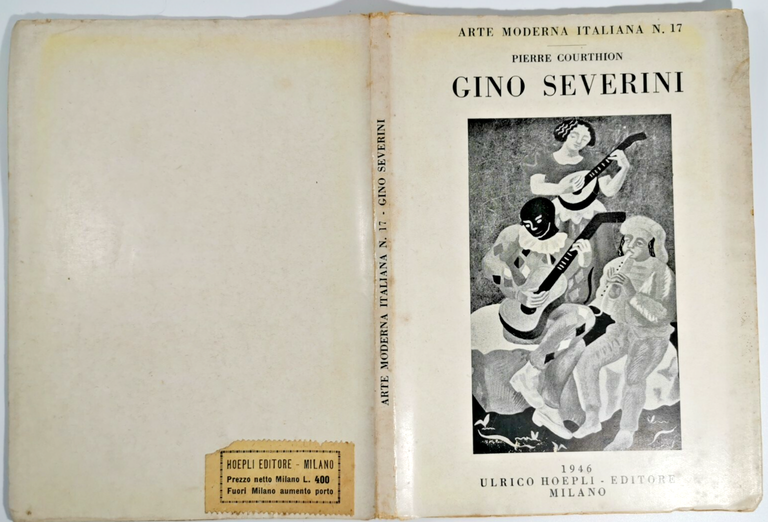 GINO SEVERINI di Pierre Courthion 1946 Hoepli Editore Arte Moderna …