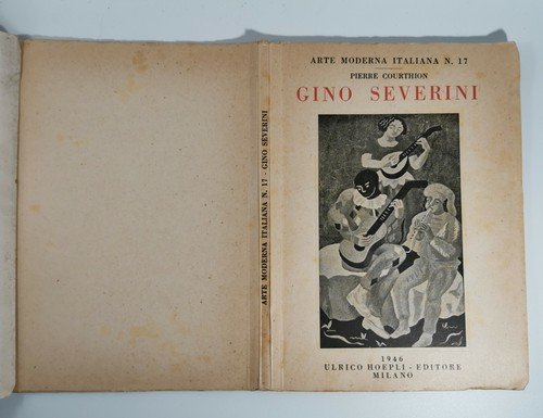 GINO SEVERINI di Pierre Courthion 1946 Hoepli Editore Arte Moderna …