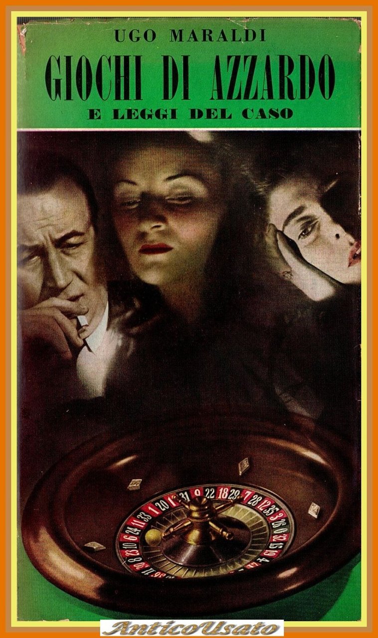 GIOCHI DI AZZARDO E LEGGI DEL CASO Ugo Maraldi 1953 …
