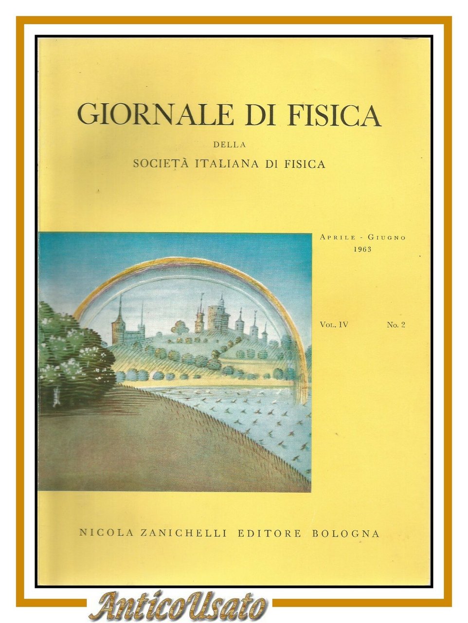 GIORNALE DI FISICA della società italiana 1963 anno VII numero …