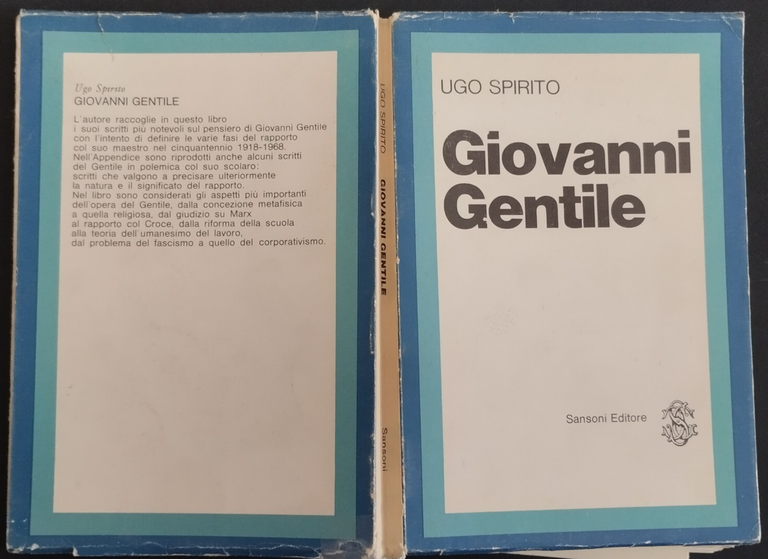 GIOVANNI GENTILE di Ugo Spirito 1969 Sansoni Libro filosofia