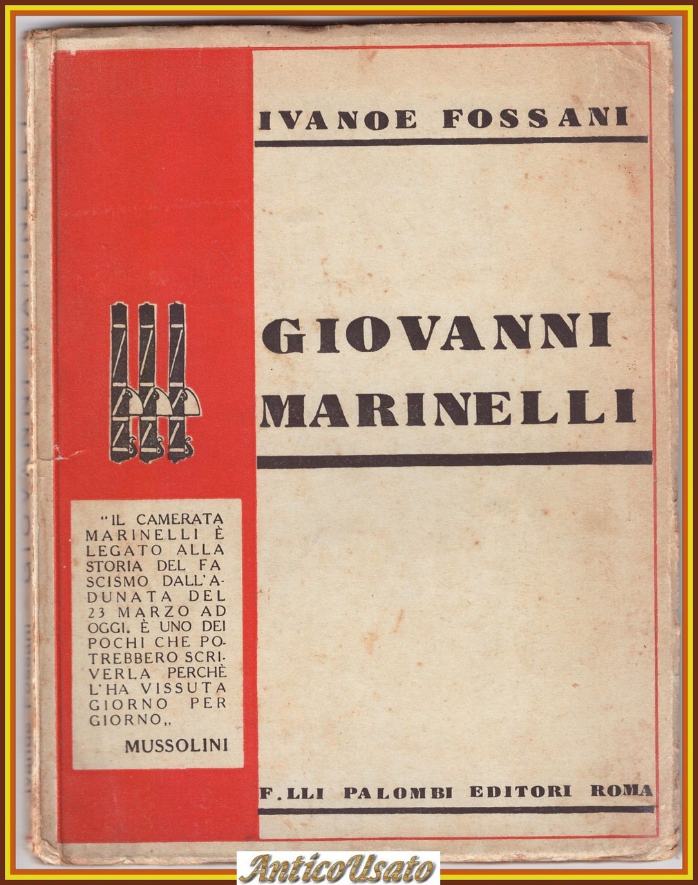GIOVANNI MARINELLI Di Ivanoe Fossani 1932 fratelli Palombi libro fascismo
