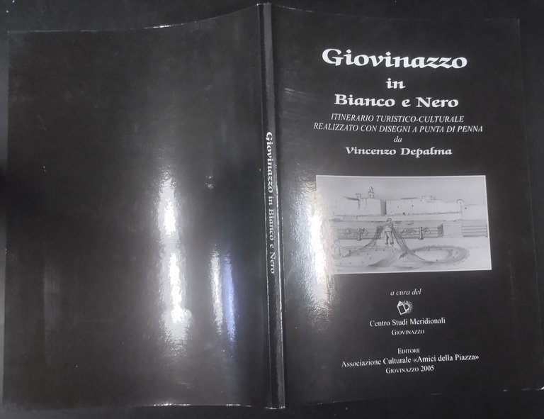 GIOVINAZZO IN BIANCO E NERO di Vincenzo Depalma 2005 Amici …