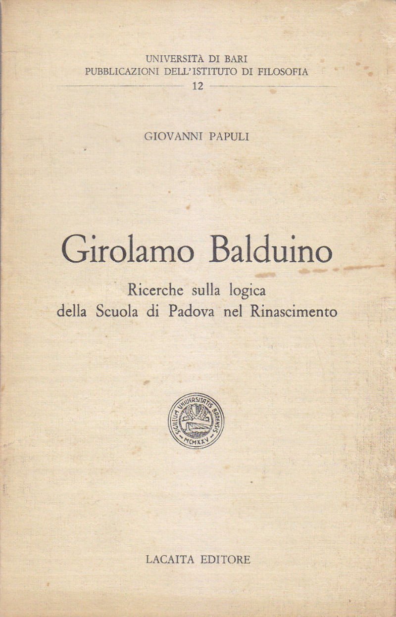 GIROLAMO BALDUINO Ricerche Sulla Logica Scuola di Padova Nel Rinascimento … | Immagine principale