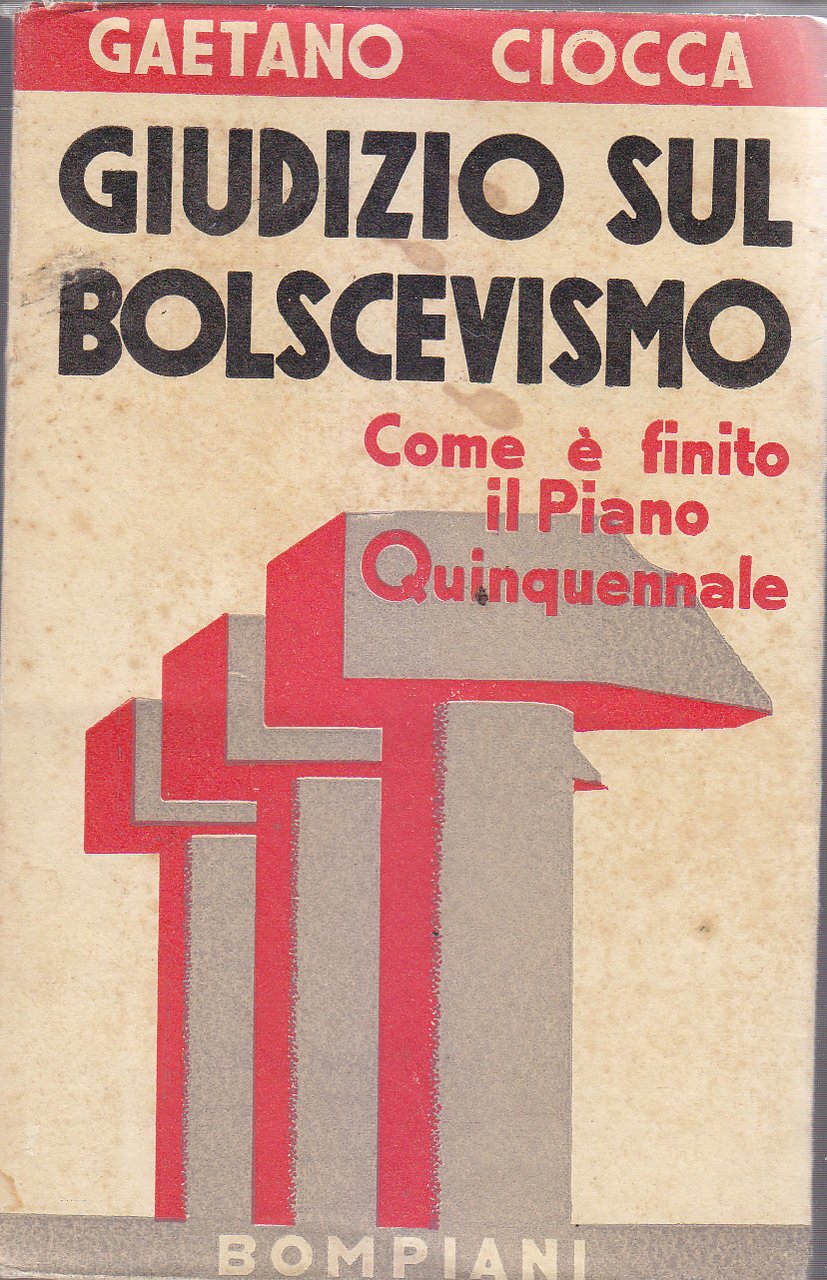 GIUDIZIO SUL BOLSCEVISMO COME è FINITO PIANO QUINQUENNALE di Gaetano …
