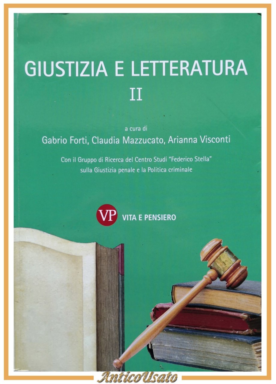 GIUSTIZIA E LETTERATURA 2 di Forti Mazzucato Visconti 2014 Vita …