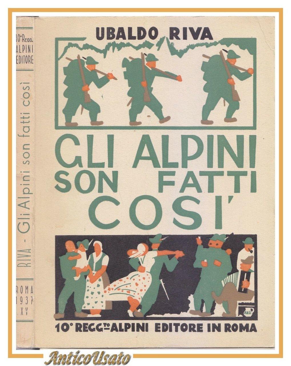 GLI ALPINI SON FATTI COSI' di Ubaldo Riva 1937 10 …