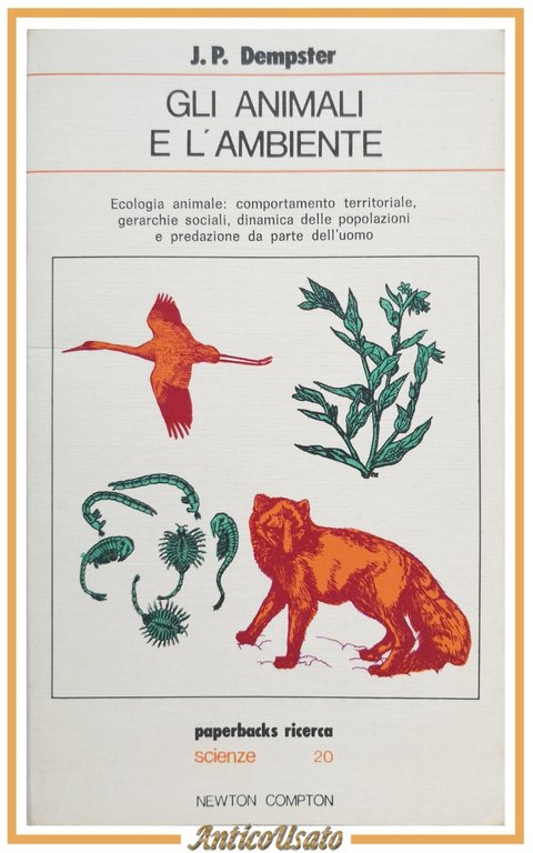 GLI ANIMALI E L'AMBIENTE di Dempster 1979 Newton Compton Libro …
