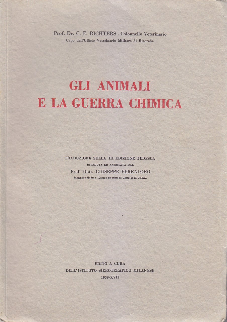 GLI ANIMALI E LA GUERRA CHIMICA di Richters 1939 Istituto …