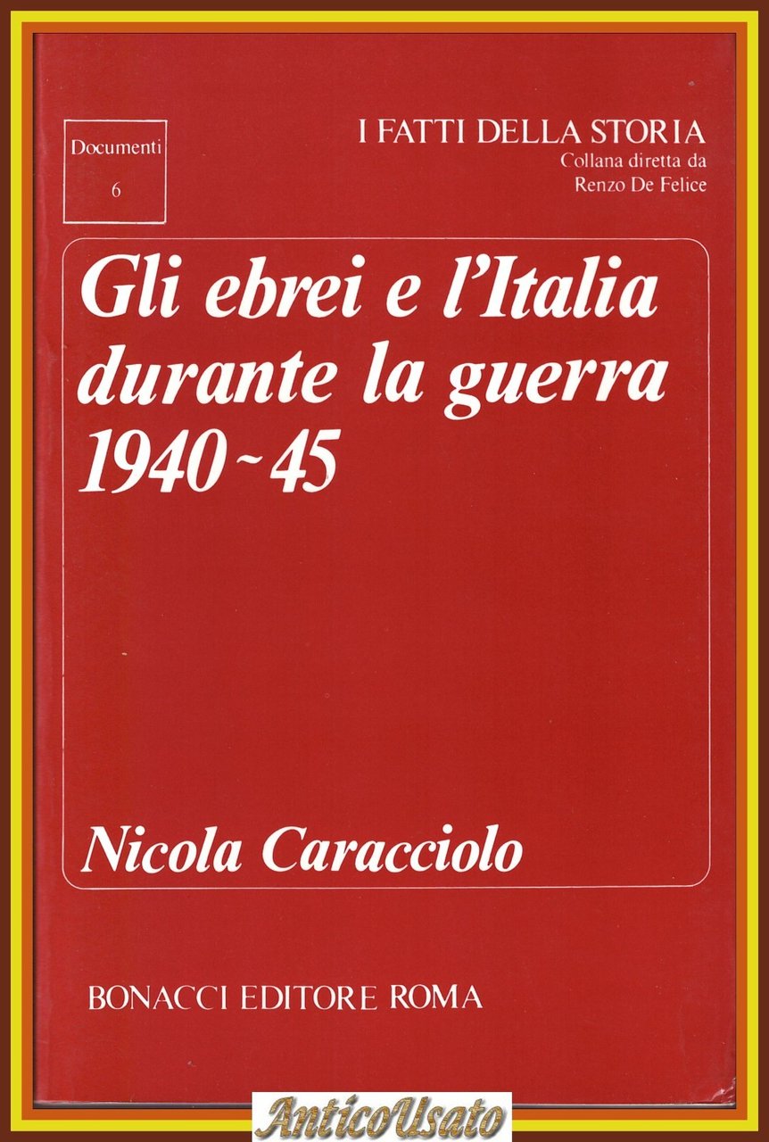 GLI EBREI E L'ITALIA DURANTE LA GUERRA 1940 45 di …