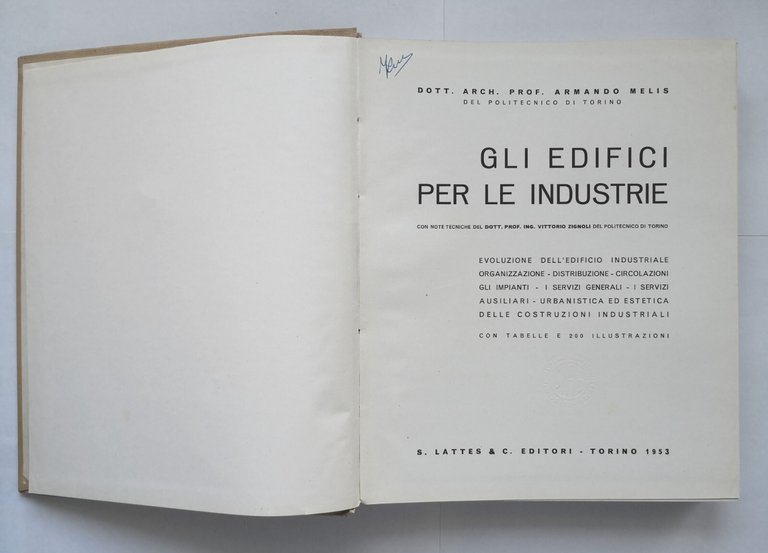 GLI EDIFICI PER LE INDUSTRIE di Armando Melis 1953 Lattes …
