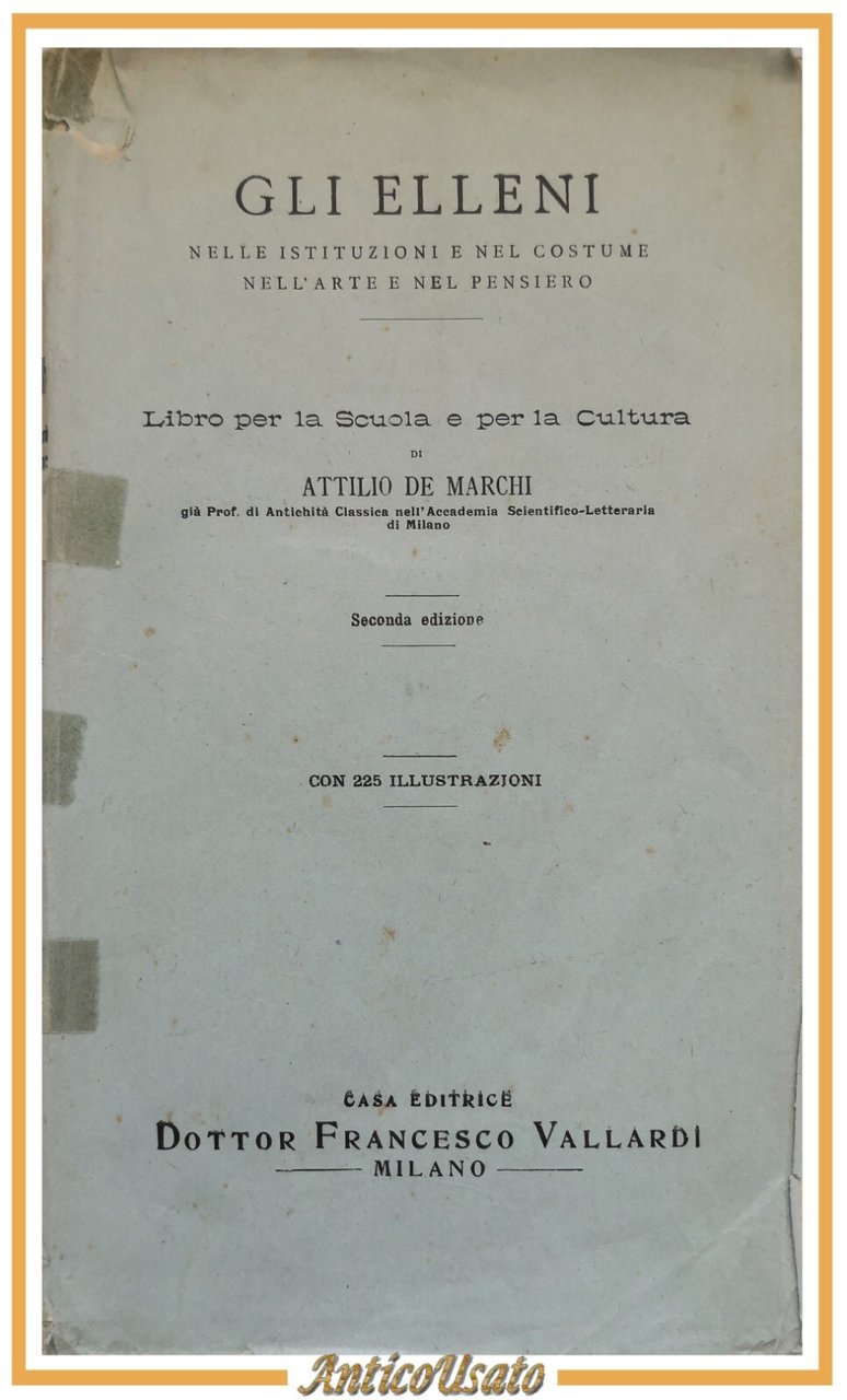 GLI ELLENI costume pensiero di Attilio De Marchi 1924 Francesco …