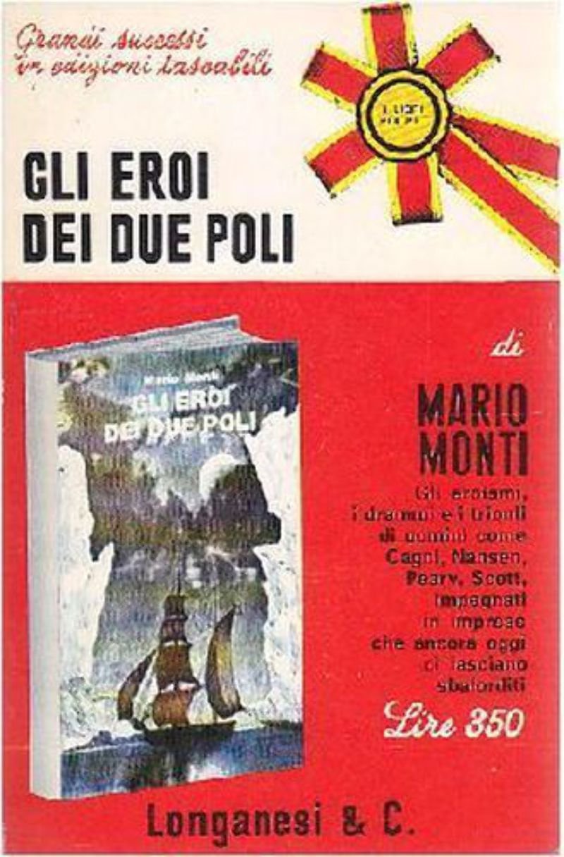 Gli Eroi Dei Due Poli di Mario Monti 1970 Longanesi …