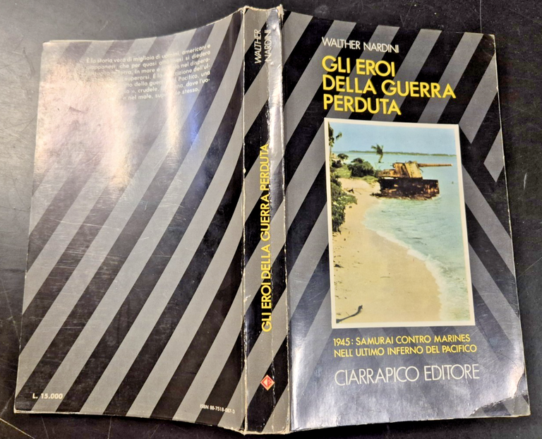 GLI EROI DELLA GUERRA PERDUTA di Walther Nardini 1983 Ciarrapico …