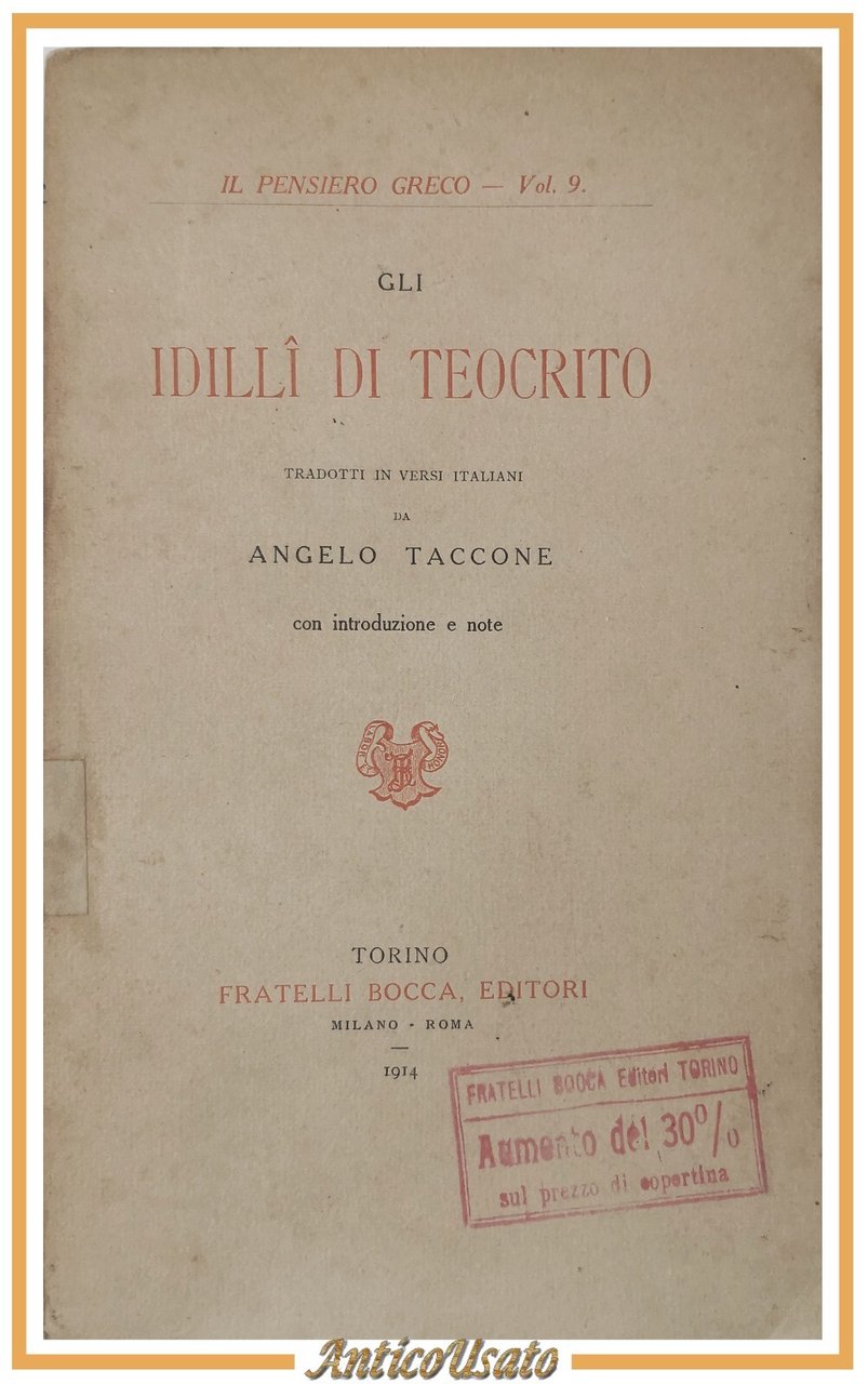 GLI IDILLI DI TEOCRITO tradotti da Angelo Taccone 1914 Fratelli …