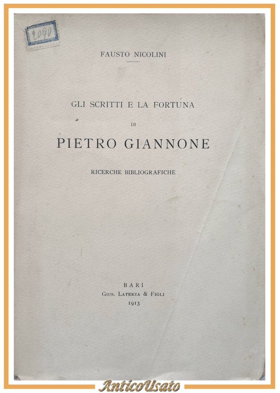 GLI SCRITTI E LA FORTUNA DI PIETRO GIANNONE Fausto Nicolini …
