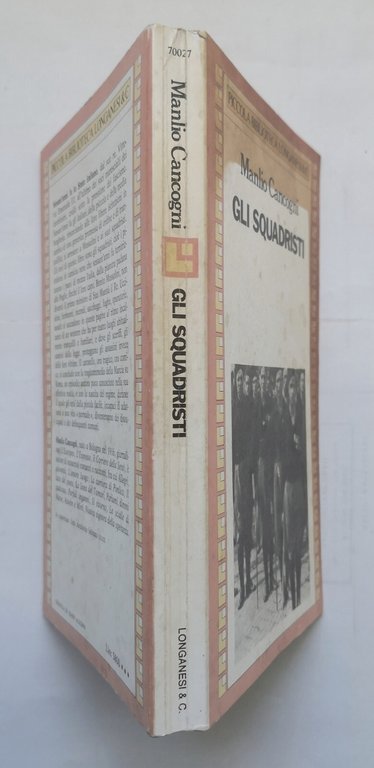 GLI SQUADRISTI di Manlio Cancogni 1980 Longanesi libro fascismo