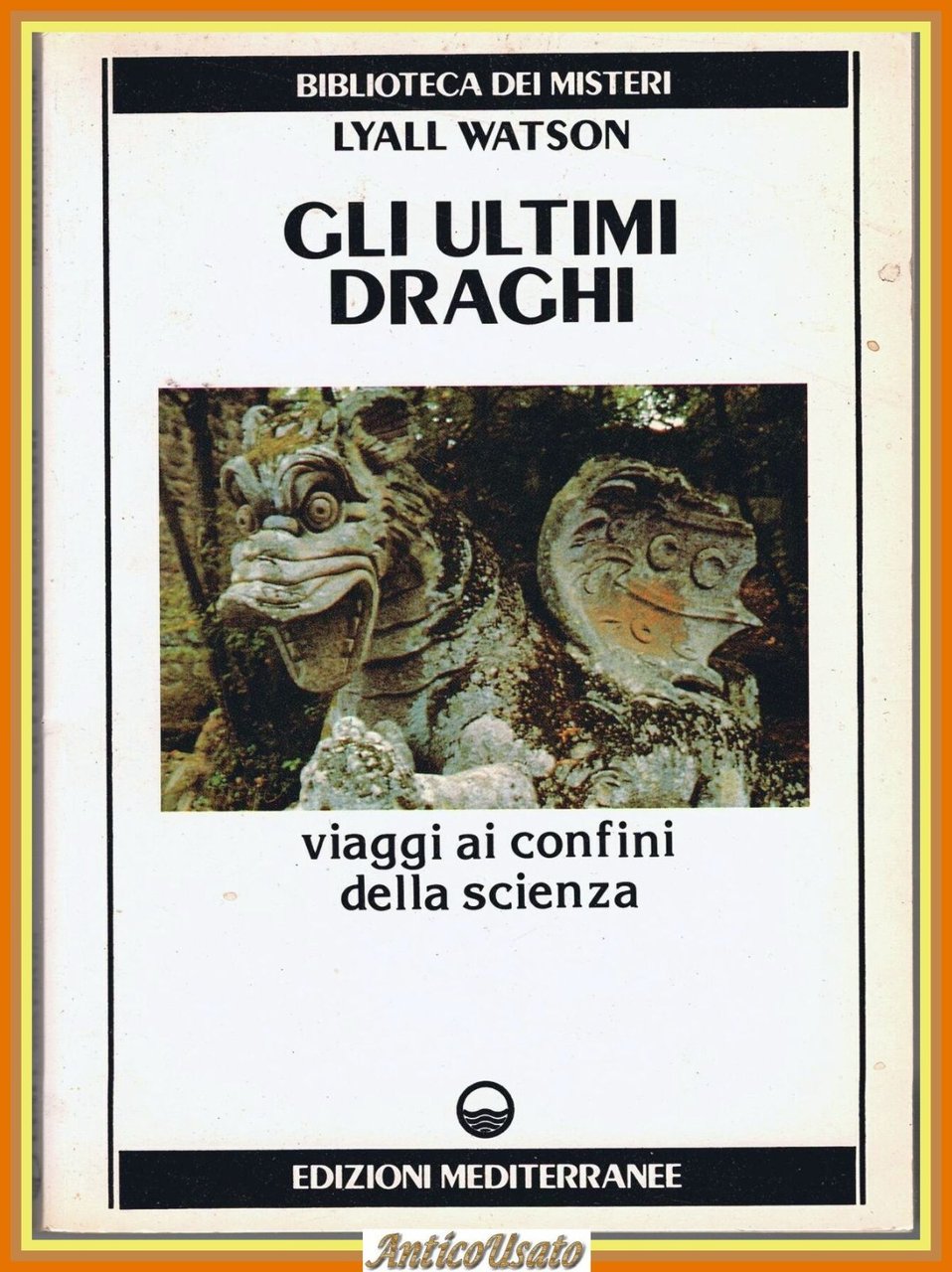 GLI ULTIMI DRAGHI di Lyall Watson 1992 Edizioni Mediterranee Libro … | Immagine principale