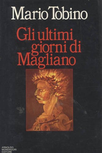 Gli Ultimi Giorni Di Magliano Mario Tobino 1982 I edizione …