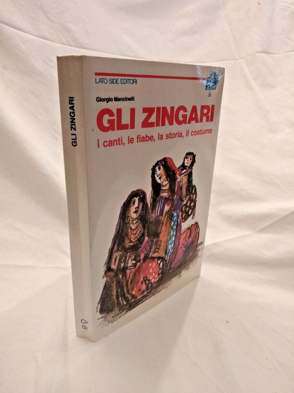 GLI ZINGARI di Giorgio Mancinelli 1982 Lato side canti fiabe …