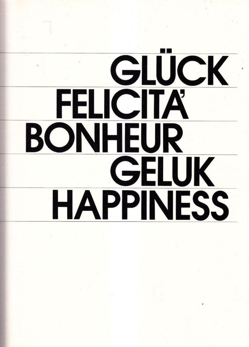 GLUCK FELICITA BONHEUR GELUK HAPPINESS Edizione Culturale Europea libro foto