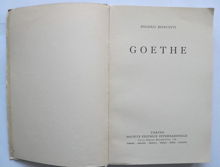 GOETHE di Angiolo Biancotti 1951 Società Editrice Internazionale libro biografia